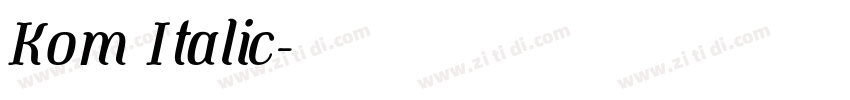 Kom Italic字体转换